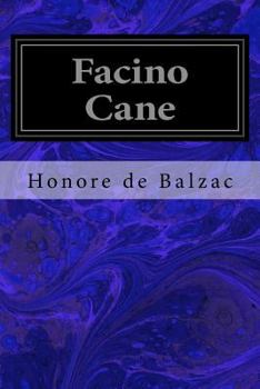 Facino Cane - Book  of the Études de mœurs : Scènes de la vie parisienne