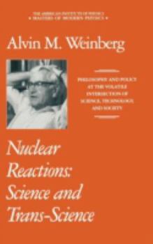 Hardcover Nuclear Reactions: Science and Trans-Science Book