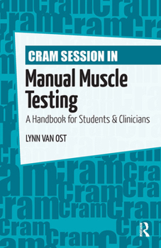 Paperback Cram Session in Manual Muscle Testing: A Handbook for Students & Clinicians Book