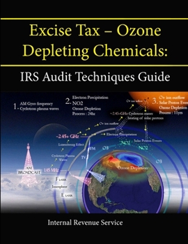 Paperback Excise Tax - Ozone Depleting Chemicals: IRS Audit Techniques Guide (ATG) Book