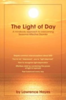 The Light of Day: A Mindbody Approach to Overcoming Seasonal Affective Disorder