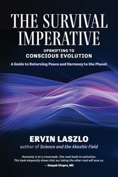 Paperback The Survival Imperative: Upshifting to Conscious Evolution Book