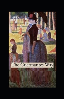 Paperback The guermantes way by marcel proust illustrated edition Book