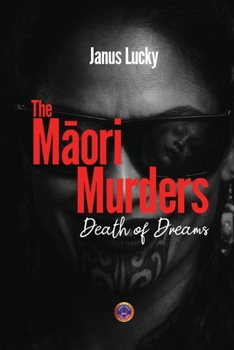 The Maori Murders: Death of Dreams (Pekka Wall)