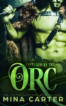 Captured by the Orc - Book #1 of the Mist-Rift Monster Romance