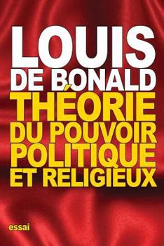 Paperback Théorie du pouvoir politique et religieux [French] Book