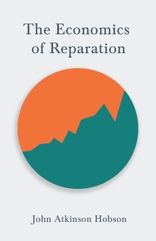 Paperback The Economics of Reparation Book