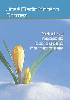 Paperback Métodos y medios de cobro y pago internacionales. [Spanish] Book