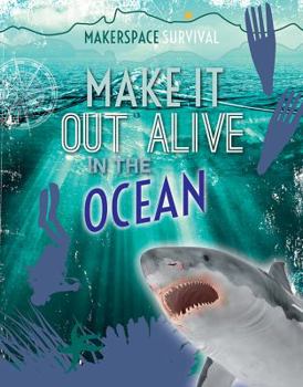 Library Binding Make It Out Alive in the Ocean Book