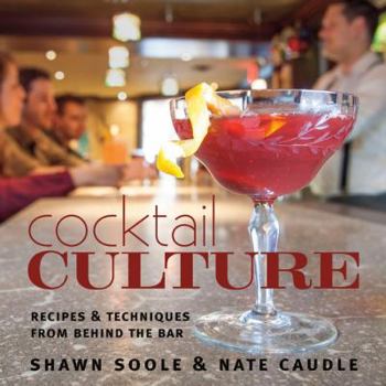 Paperback Cocktail Culture: Recipes & Techniques from Behind the Bar Book