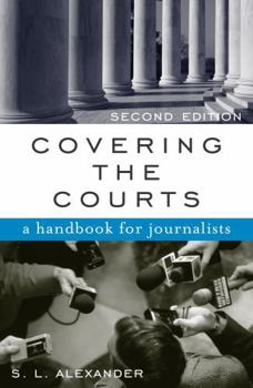 Paperback Covering the Courts: A Handbook for Journalists Book