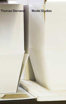 Paperback Thomas Demand: Model Studies I & II Book