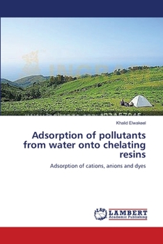 Paperback Adsorption of pollutants from water onto chelating resins Book