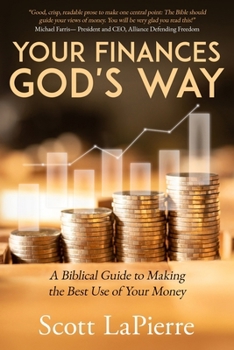 Paperback Your Finances God's Way: A Biblical Guide to Making the Best Use of Your Money Book