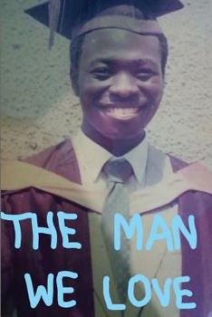 Paperback The Man We Love: Audu D Angulu Book