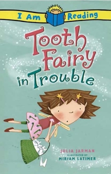 Paperback Tooth Fairy in Trouble (I Am Reading) Book