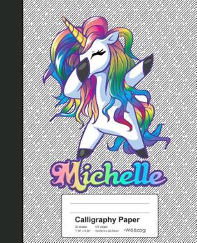 Paperback Calligraphy Paper: MICHELLE Unicorn Rainbow Notebook Book