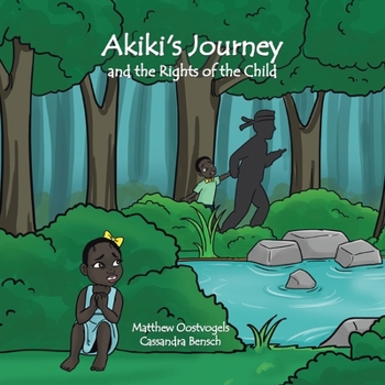 Paperback Akiki's Journey and the Rights of the Child Book