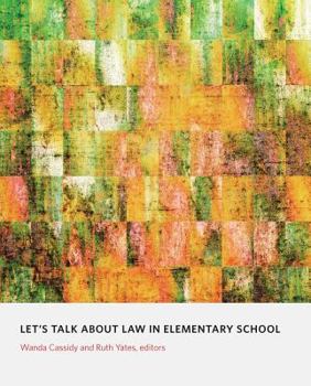 Paperback Let's Talk about Law in Elementary School Book