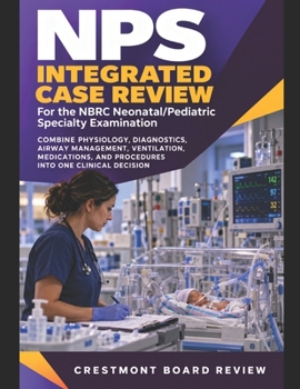 NPS INTEGRATED CASE REVIEW: Combine Physiology, Diagnostics, Airway Management, Ventilation, Medications, and Procedures Into One Clinical Decision
