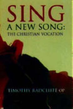 Paperback Sing a New Song: The Christian Vocation Book