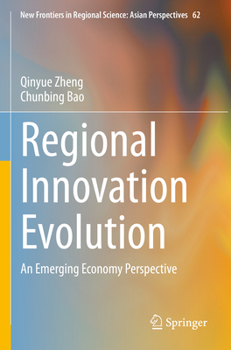 Paperback Regional Innovation Evolution: An Emerging Economy Perspective Book