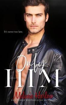 Only Him - Book #2 of the One and Only