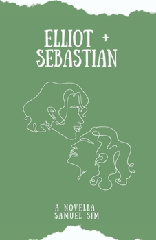 Paperback Elliot + Sebastian: A Novella Book