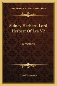 Paperback Sidney Herbert, Lord Herbert Of Lea V2: A Memoir Book