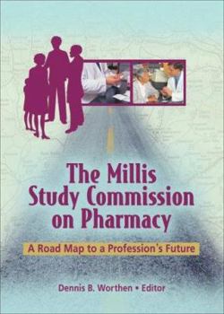 Paperback The Millis Study Commission on Pharmacy: A Road Map to a Profession's Future Book
