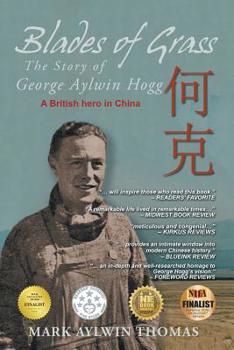 Paperback Blades of Grass: The Story of George Aylwin Hogg Book