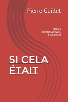 Paperback Si Cela Était: Roman Trépident [French] Book