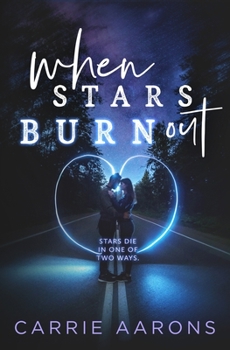 Paperback When Stars Burn Out Book