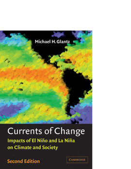 Paperback Currents of Change: Impacts of El Ni O and La Ni a on Climate and Society Book