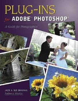 Paperback Plug-Ins for Adobe Photoshop: A Guide for Photographers Book