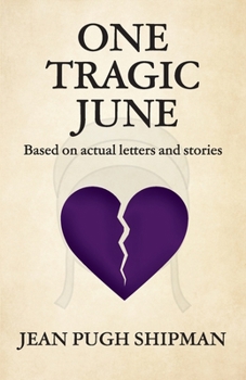 Paperback One Tragic June: Based on actual letters and stories Book