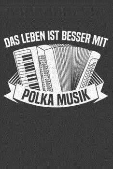 Das Leben ist besser mit Polkamusik: Jahres-Kalender für das Jahr 2020 DinA-5 Jahres-Planer Organizer (German Edition)