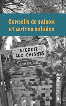 Paperback Conseils de saison et autres salades [French] Book