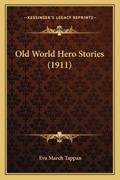 Paperback Old World Hero Stories (1911) Book