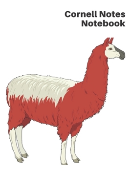 Cornell Notes Notebook: : Cornell Notes Notebook Llama Cover - Cornell Notes Journal for School and University. An Efficient Note-taking, Writing, Organization and Learning System - A Journal Apt as a