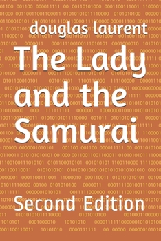 Paperback The Lady and the Samurai: Second Edition Book