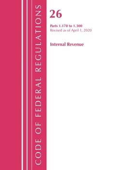 Paperback Code of Federal Regulations, Title 26 Internal Revenue 1.170-1.300, Revised as of April 1, 2020 Book