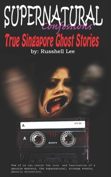 Paperback Supernatural Confessions True Singapore Ghost Stories Book