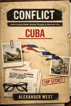 Paperback Conflict: Cuba: Understanding Global Tensions Through an American Lens Book