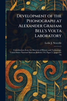 Development of the Phonograph at Alexander Graham Bell's Volta Laboratory