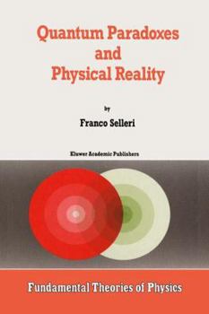 Paperback Quantum Paradoxes and Physical Reality Book