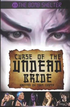Paperback The Bomb Shelter: Curse of the Undead Bride Book