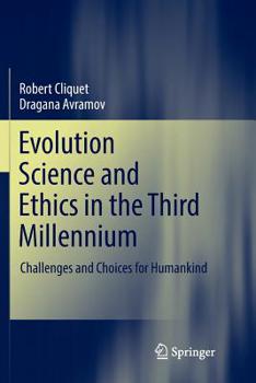 Paperback Evolution Science and Ethics in the Third Millennium: Challenges and Choices for Humankind Book
