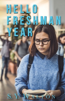 Paperback Hello Freshman Year; A New Beginning Book