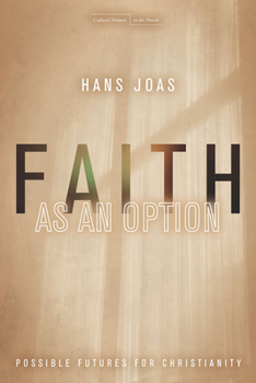 Paperback Faith as an Option: Possible Futures for Christianity Book
